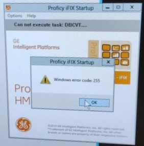 Proficy iFIX Startup. Windows error code: 255